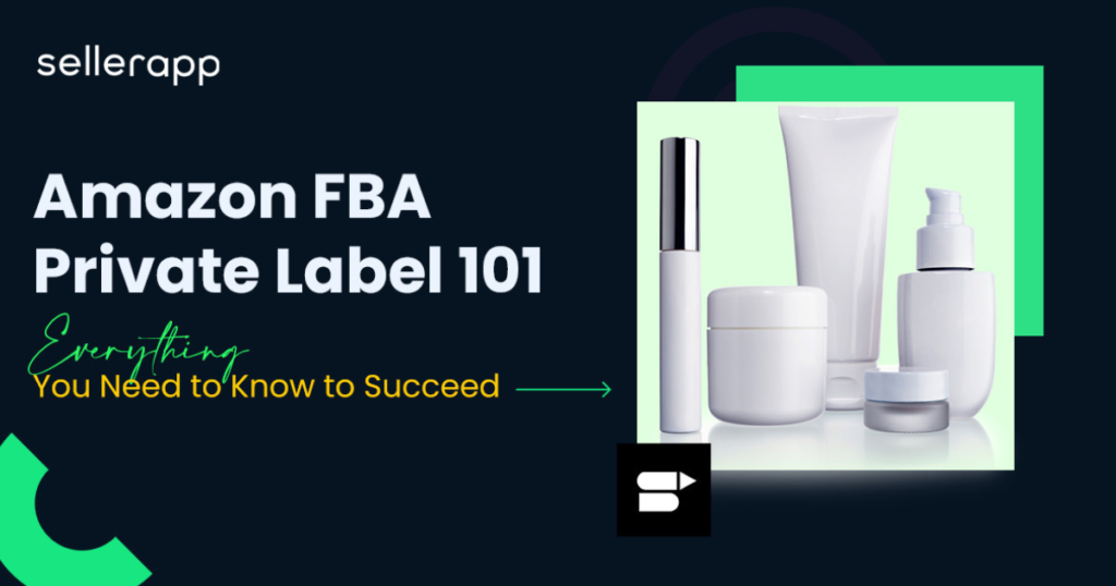 Amazon FBA Private Labeling 
