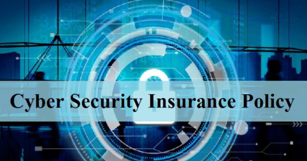 Cybersecurity Insurance Policies